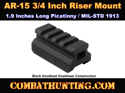 AR-15 3/4 Inch Riser Mount 1.9" Long