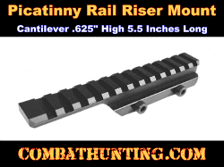 Cantilever Picatinny Rail Riser Mount .625" High & 5.5" Inches Long