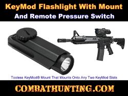 KeyMod Flashlight With Mount and Remote Pressure Switch