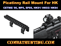 Picatinny Rail Scope Mount For HK® MP5, CETME, SP89, HK91, HK93, HK94