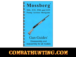 Mossberg 500 Shotguns Disassembly & Reassembly Gun-Guides® Manual