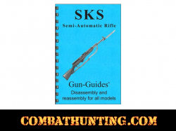 SKS Rifles & All Variants Disassembly & Reassembly Gun-Guides® Book