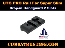UTG PRO Rail for Super Slim Drop-in Handguard 2 Slots