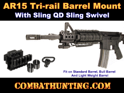 AR-15/M16 Tri Rail Barrel Mount With QD Sling Swivel