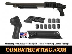Mossberg 500/535/590/835 shotgun T3 Rear Pistol Grip Combo Package