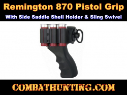 Remington 870 Pistol Grip With Side Saddle & Sling Mount