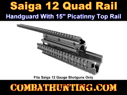 Saiga 12 Quad Rail System With 15" Picatinny Rail