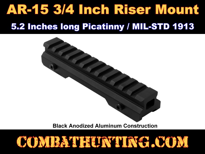 AR-15 3/4 Inch Riser Mount 5.2 Inches Long style=