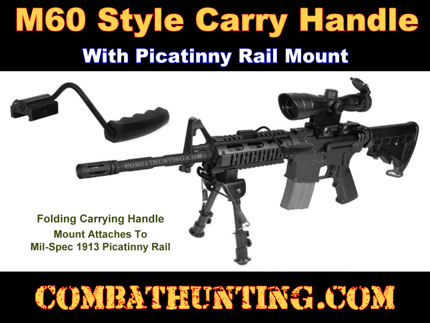 M60 Style Carry Handle For Picatinny Rail style=
