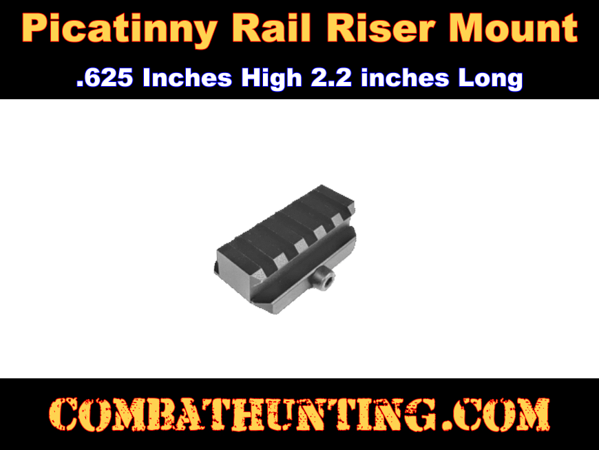 Picatinny Rail Riser Mount .625 Inches High 2.2 Inches Long style=