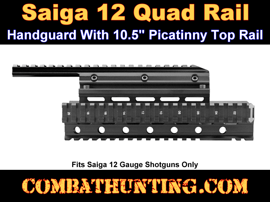 Saiga 12 Quad Rail System With 10.5