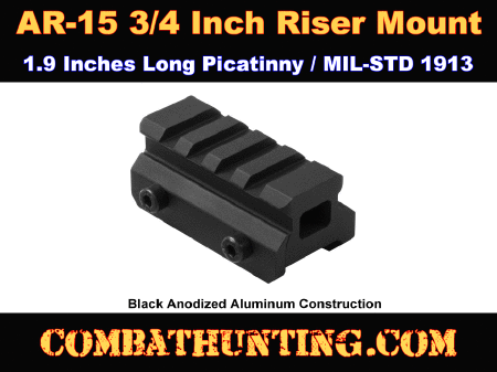 AR-15 3/4 Inch Riser Mount 1.9