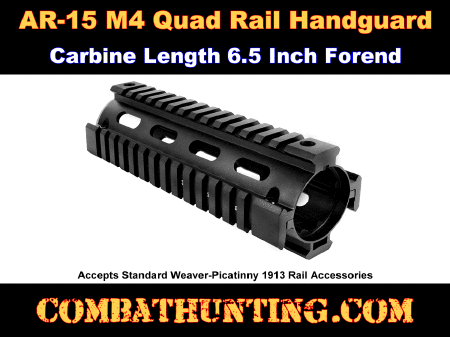 M4 Quad Rail Handguard Carbine Length 6.5 Inch Forend