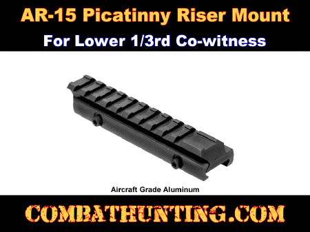 AR-15 Picatinny Riser Mount Lower 1/3 Co-witness