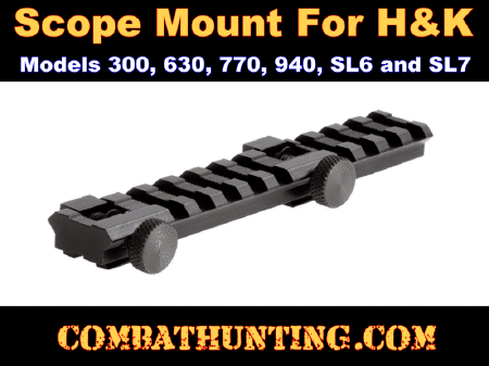 Scope Mount For H&K 300, 630, 770, 940, SL6 and SL7 Rifles