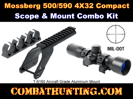Mossberg 500/590 4X32 Scope & Mount Combo Kit