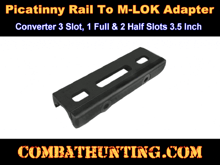 Picatinny Rail To M-LOK Adapter 3 Slot One Full & Two Half Slots