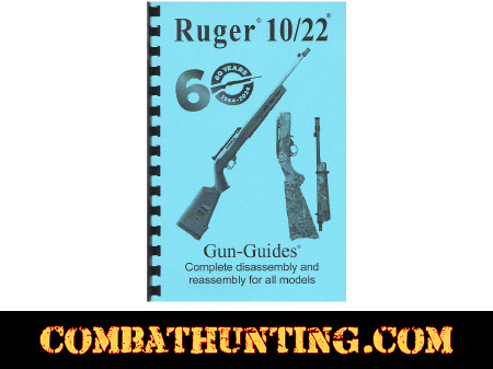 Ruger 10/22® The Complete Gun-Guides® for All Models