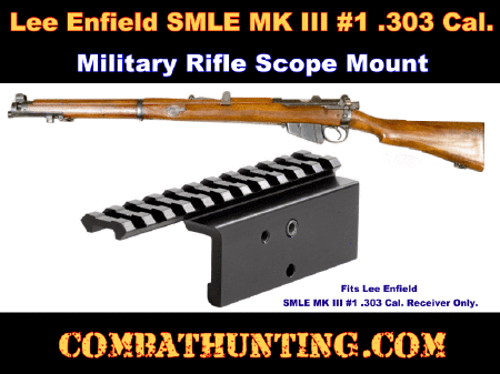 Lee Enfield Scope Mount Military Rifle SMLE Mk III #1 .303 Cal. Receiver Scope Mount