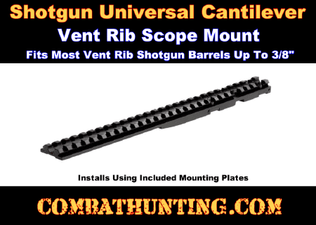Shotgun Universal Cantilever Scope Mount Fits Vent Rib Shotgun Barrels