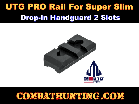 UTG PRO Rail for Super Slim Drop-in Handguard 2 Slots