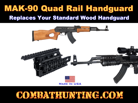 MAK 90 Quad Rail Handguard Made In USA