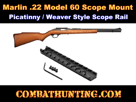 Marlin Model 60 .22 Scope Mount Picatinny/Weaver Rail