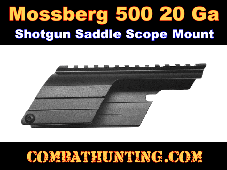 Mossberg 500 Maverick 88 20 Gauge Saddle Mount
