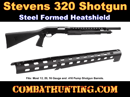 Stevens 320 Heat Shield